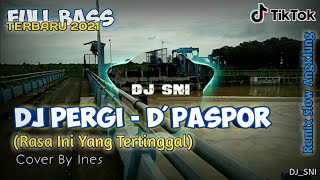 DJ PERGI - Cover by Ines || Remix Slow Angklung Fullbass || Terbaru 2021 || DJ_SNI