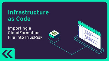 CloudFormation Import into IriusRisk Threat Modeling Tool