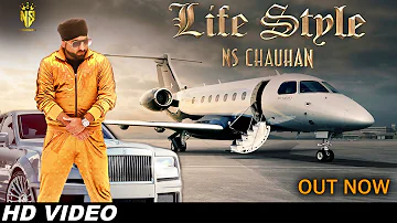 Life Style | NS Chauhan | Official Music Video | Latest Punjabi Songs 2023