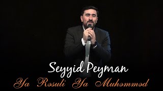 Seyyid Peyman - Ya Rəsuli Ya Muhəmməd .Türkiyə / İzmir Resimi