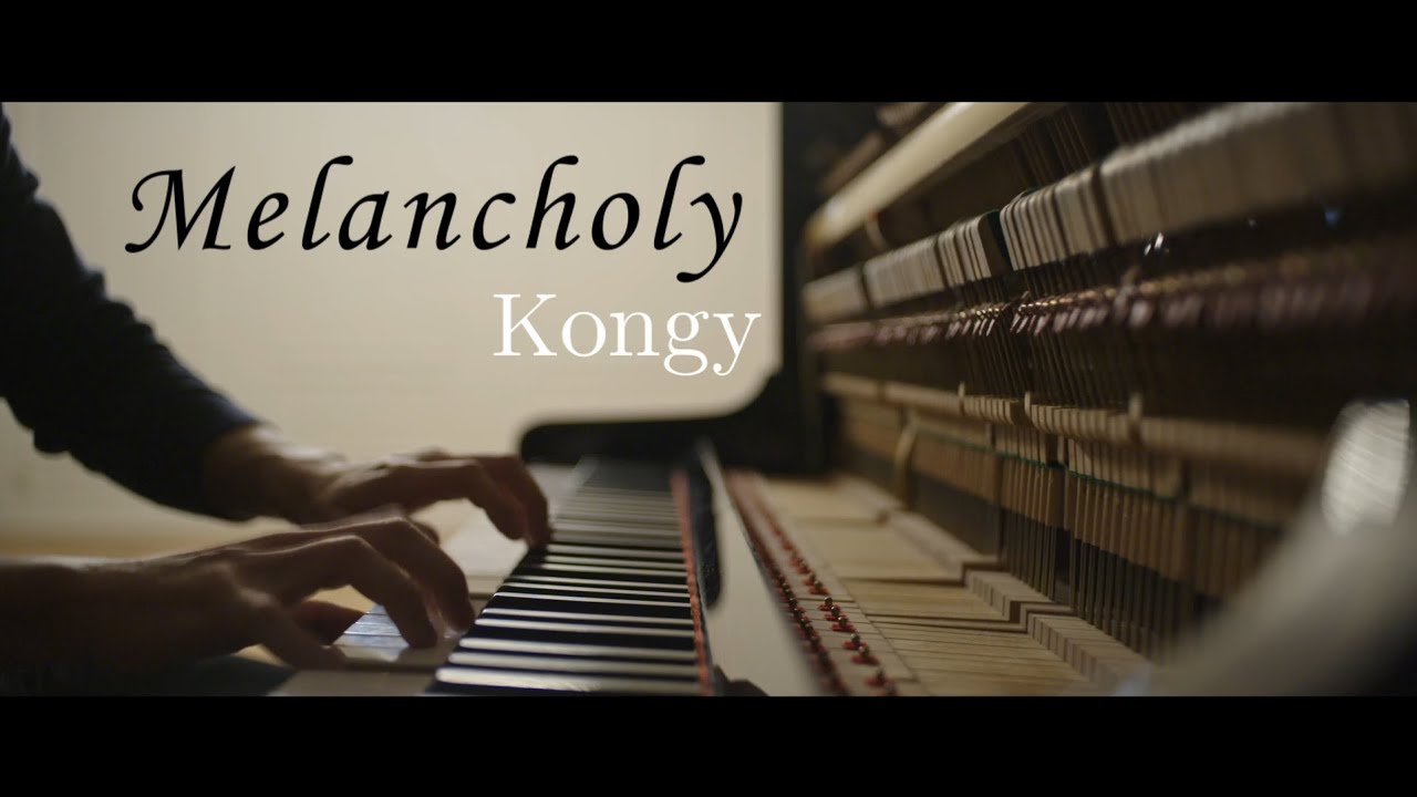 Kongy - Melancholy (Original Composition)