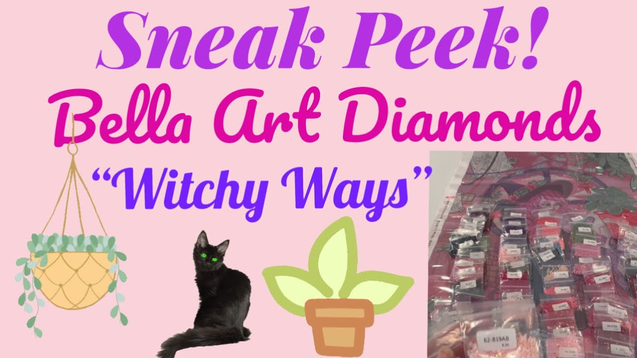 SNEAK PEEK - Bella Art Diamonds - Diamond Painting - Witchy Ways - LOVE HER!🖤