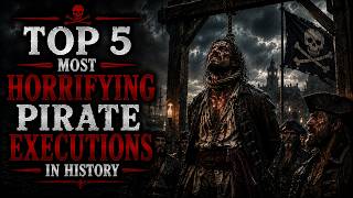 TOP 5 Most HORRIFYING Pirate Executions in History