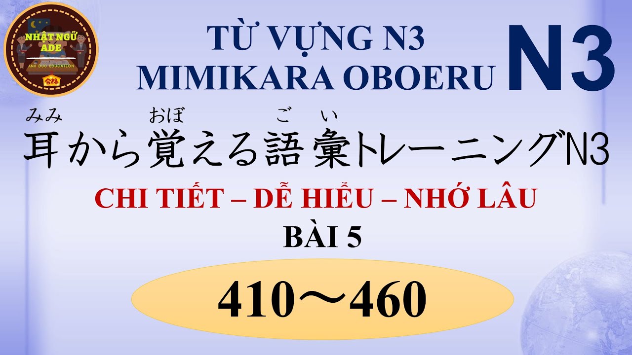 Từ vựng N3 - Mimi kara oboeru N3 - Bài 5 (410~460)