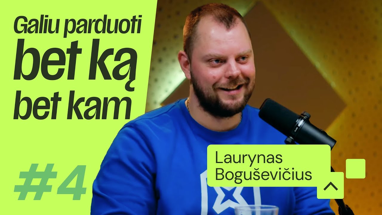 4# B2C pardavimų menas | ParDavimai | Laurynas Boguševi… — Transcript