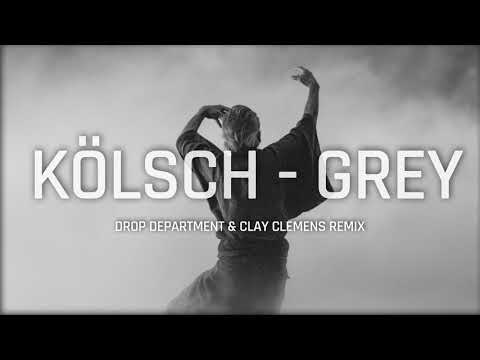 Kölsch - Grey (Drop Department & Clay Clemens Remix)
