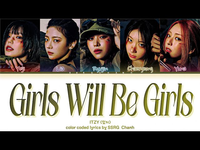 【SENTIMENTS】NO.134▲ITZY着用 ITZY(있지) 'Girls Will Be Girls' (Color Coded Lyrics Han/Rom