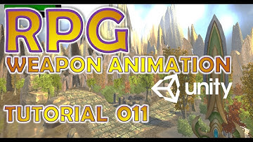 How To Make An RPG For FREE - Unity Tutorial #011 - WEAPON ANIMATION