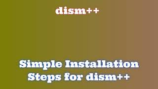 dism++ FAQ Installation: Video Instructions for New Users SH-DK-ZMS-B screenshot 4