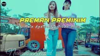 Preminim - Mala Agatha x Jihan Audy (Dash Uchiha Plis Ku Tak Suka Preman) 🎵Nuansa Record