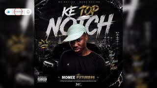 Ke_Top_Notch _[official audio] _Momee Future65 MP_