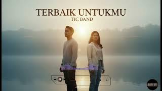 TERBAIK UNTUKMU - TIC BAND (COVER) | MODERN ACOUSTIC VERSION