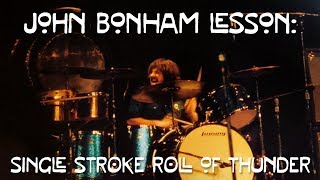 John Bonham Drum Lesson: Single Stroke Roll Of Thunder