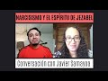 Narcisismo y el espíritu de Jezabel: conversación con Javier Samayoa