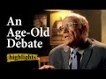 An Age-Old Debate | Highlight Ep.10