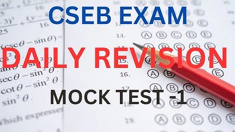 |CSEB EXAM|DAILY REVISION|Mock Test|