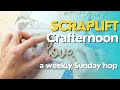 Scraplift crafternoon  summer