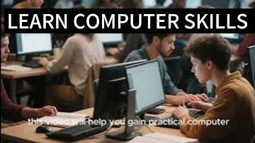 How To Learn Computer Skills | Easy And Effective Ways To Master Computer Knowledge
