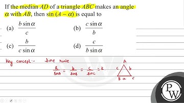 If the median \( A D \) of a triangle \( A B C \) makes an angle \( \alpha \) with \( A B \), th...