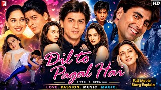 Dil To Pagal Hai Full Movie | Shahrukh Khan | Madhuri Dixit | Akshay & Karishma | Review & HD Facts
