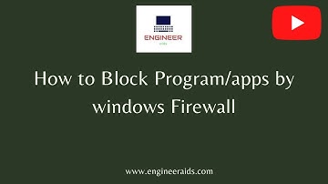 How to block any program, Apps through firewall  Tech Educational video
