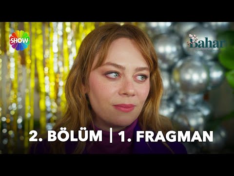 Bahar 2. Bölüm 1. Fragman 