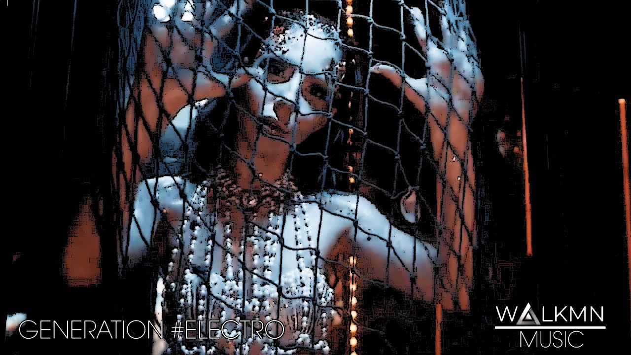 WALKMN - Generation #electro (CLASSIC ELECTRO HOUSE MUSIC)