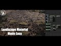 UE Made Easy: Landscape Material