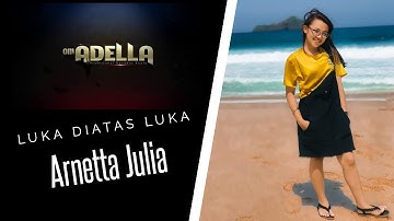 Om. Adella feat Arnetta Julia - Luka diatas luka