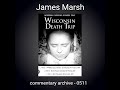 Wisconsin Death Trip Audio Commentary James Marsh