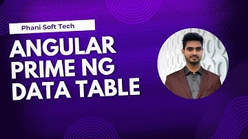 Angular with primeng data table implementation by Phanindra Kumar Pedipini | Phani Soft Tech