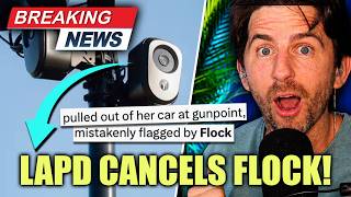 LAPD Cancels FLOCK Cameras! Americans Unite Against Mass Surveillance