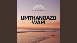 Uthandazo wami (feat. Mihle Mema)