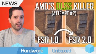 AMD Tries Again: FSR 2.0 Temporal Upscaling, DLSS Competitor With Wide GPU Support