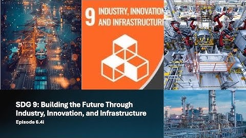 SDG 9  Building the Future Through Industry, Innovation, and Infrastructure 6.4i