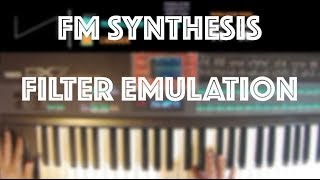 Yamaha DX7 FM Synthesis Tutorial | Filter Emulation