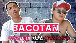 Agos kotak feat ucup klaten ( kumpulan kata - kata ambyar )