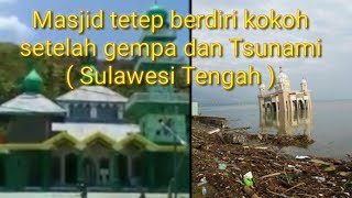 Masjid di palu donggala yang masih utuh ...
