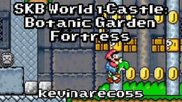 SMF Custom Level: "SKB WORLD 1-CASTLE: BOTANIC GARDEN FORTRESS" - By kevinareco55