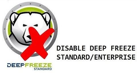 How to DISABLE Deep Freeze Standard and Enterprise, and How to RESET Deep Freeze Standard Password