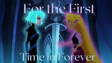 Cassandra & Rapunzel | For the First Time in Forever (Reprise)