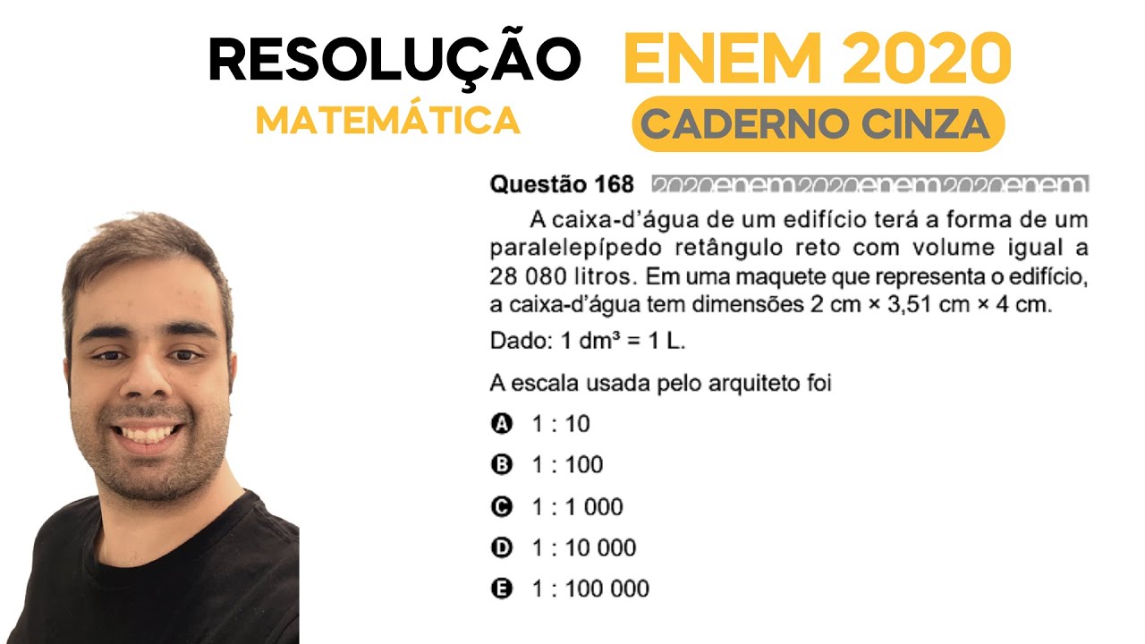 ENEM 2020 \ MATEMÁTICA - Questão 168, CADERNO CINZA – A caixa-d´água de um edifício terá a forma