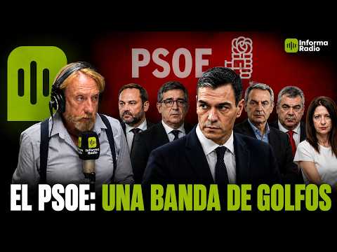 The PSOE, a BUNCH OF CROOKS: they question judges, journalists, and civil guards