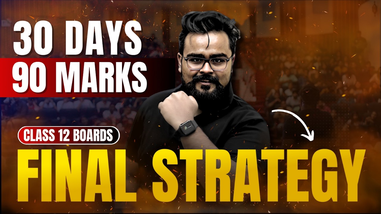 30 DAYS | 90 MARKS 🔥 STRATEGY for CLASS 12 board exam - YouTube