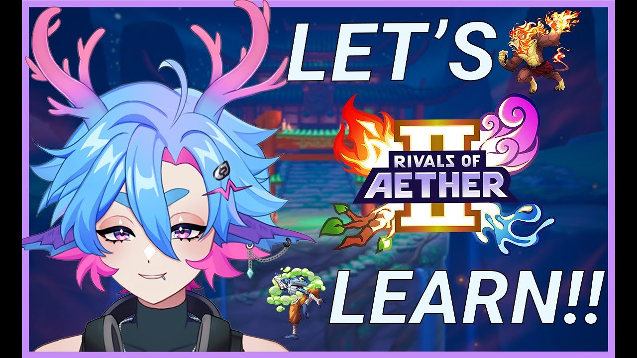VTUBER "TEACHES" RIVALS OF AETHER 2