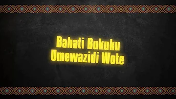 Bahati Bukuku - Umewazidi Wote (Lyrics Video)