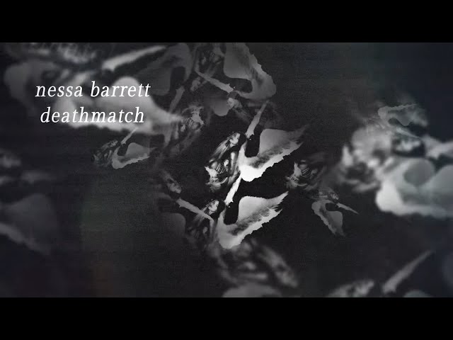 Nessa Barrett - Deathmatch