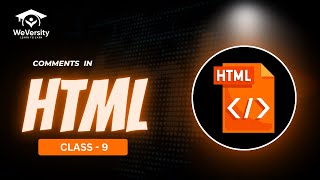 HTML Comments  | lecture 9