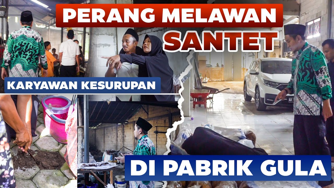 BERPERANG MELAWAN SANTET DI PABRIK GULA | Karyawan Sampai Kesurupan