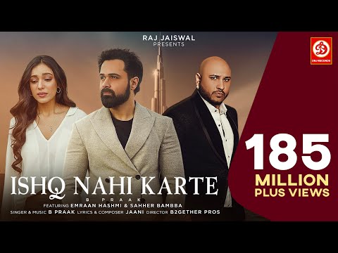 Ishq Nahi Karte (Video) Emraan Hashmi | B Praak | Jaani | Sahher B | Raj Jaiswal | New Sad Song 2022